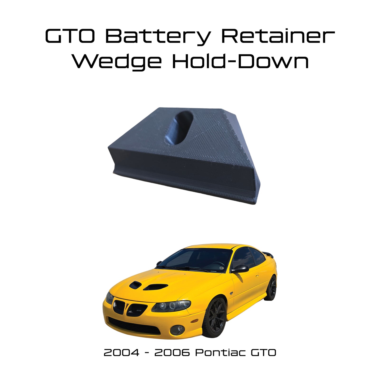 04-06 Pontiac GTO Battery Retainer Wedge Hold-Down Bracket