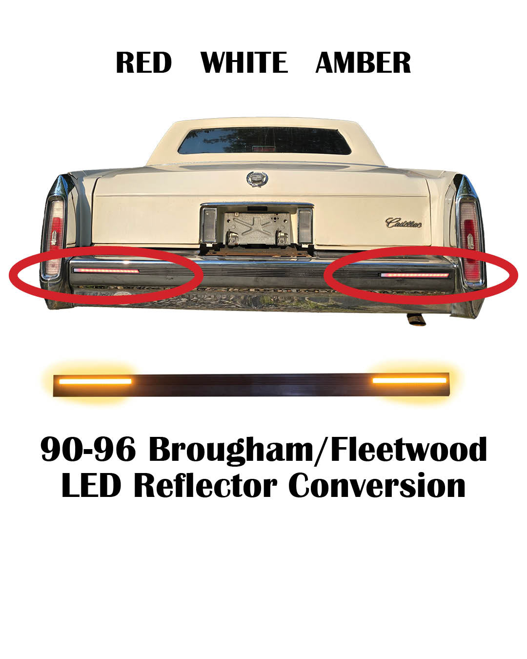 90-96 Brougham + Fleetwood Brougham LED CONVERSION Rear Impact Reflector Signal